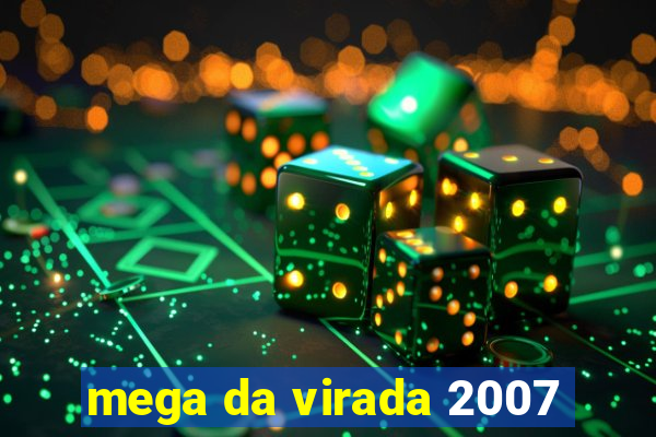 mega da virada 2007